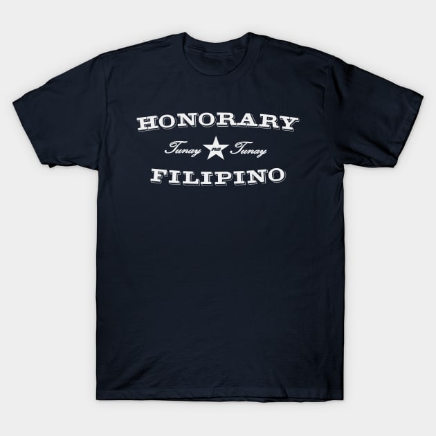 Honorary Filipino T-Shirt by pinoypop